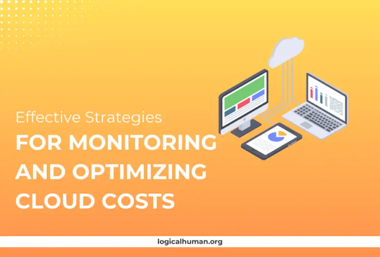 Effective Strategies for Monitoring and Optimizing Cloud Costs