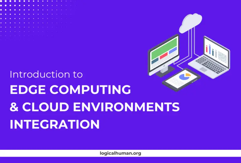 Introduction to Edge Computing and Cloud Environments Integration