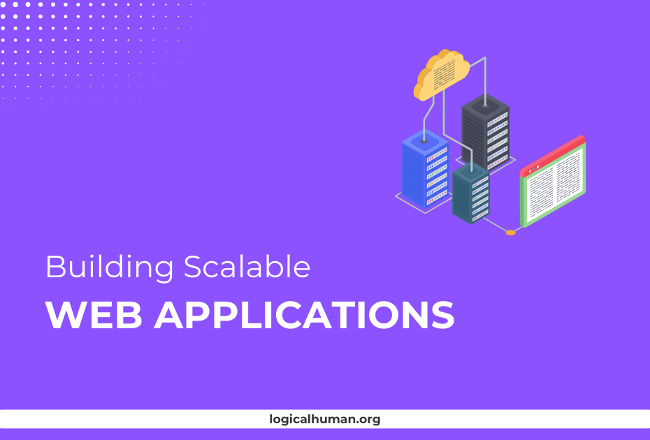 Building Scalable Web Applications on the Cloud Easily - Logical Human