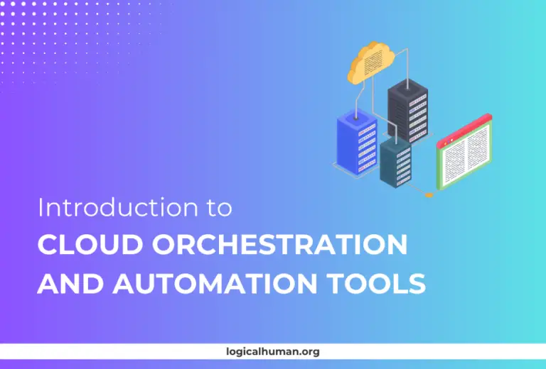 Introduction to Cloud Orchestration and Automation Tools