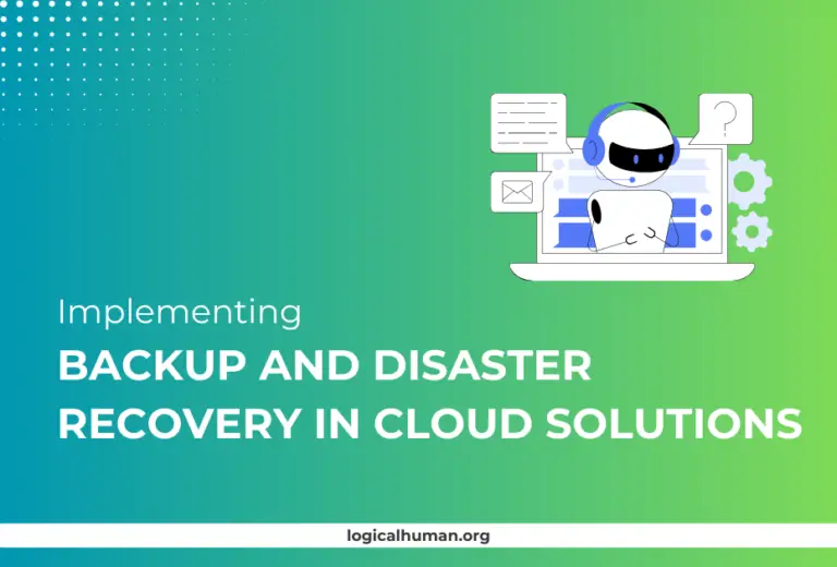 Implementing Backup and Disaster Recovery in Cloud Solutions